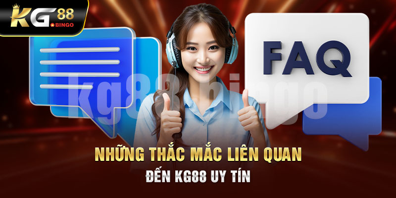 Những thắc mắc khi tham gia KG88