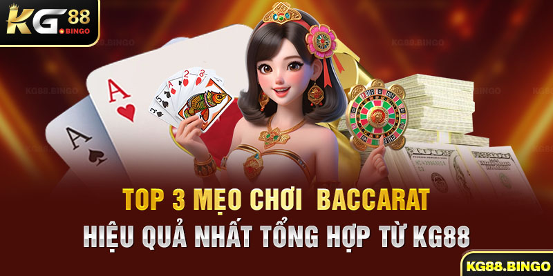 Lý do nên có mẹo để tham gia Baccarat